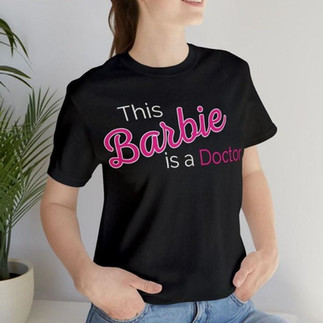 this barbie is a doctor t-shirt