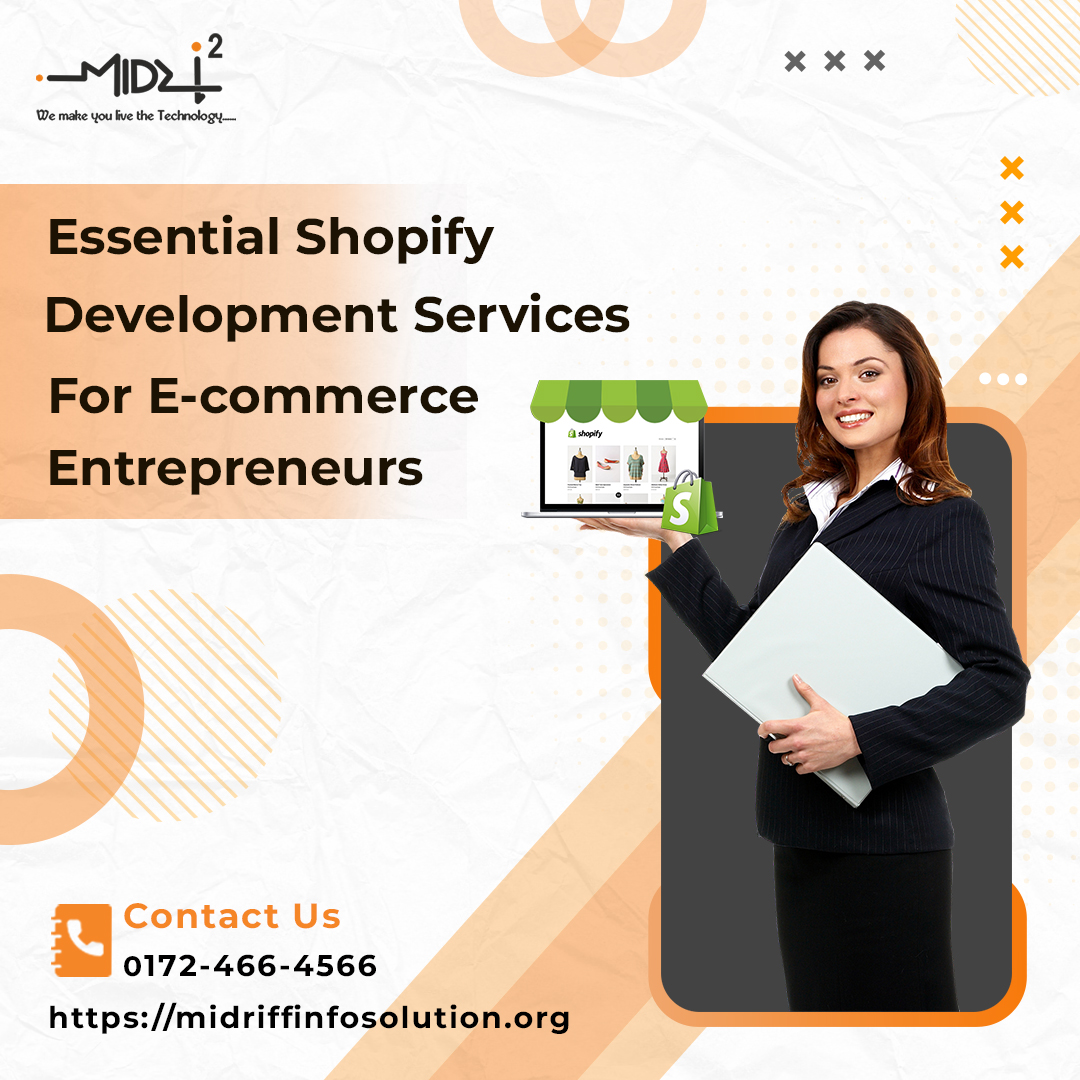 Essential Shopify Development Services for E-commerce Entrepreneurs